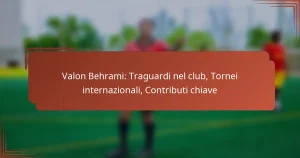 Valon Behrami: Traguardi nel club, Tornei internazionali, Contributi chiave